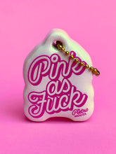 Load image into Gallery viewer, PINK AS FUCK KEYCHAIN

