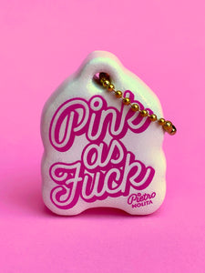 PINK AS FUCK KEYCHAIN